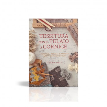 Libro Tessitura con il telaio a cornice