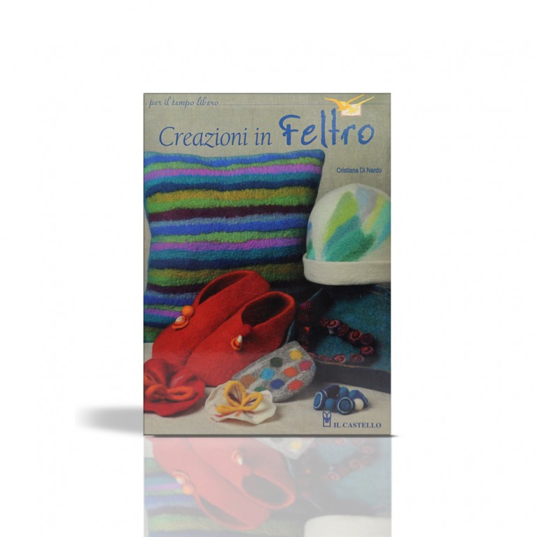 Libro Creazioni in Feltro