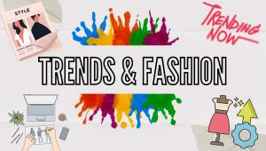 Fashion and DIY Trends