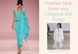 Tendenze Moda Estate: L'Eleganza delle Frange.