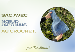 Sac avec noeud japonais au crochet, facile et rapide pour le printemps 2024.