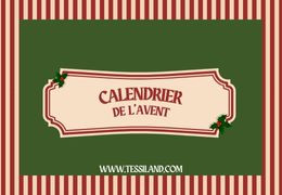 Calendrier de l’Avent Tessiland : un voyage quotidien entre créativité, émotions et une ambiance digne de la véritable Laponie
