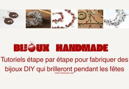 Bijoux handmade : les tutoriels pas à pas pour réaliser des bijoux DIY et briller pendant les fêtes