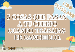 5 cosas que le pasan a tu cuerpo cuando haces ganchillo