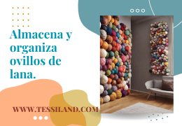 Cómo conservar y organizar los ovillos de lana.