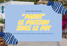 Paros, le poisson dessous-de-plat, une décoration marine pour ta maison au bord de la mer… et pas seulement.