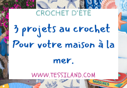 Crochet d’été : 3 projets au crochet pour votre maison de bord de mer et pas seulement.