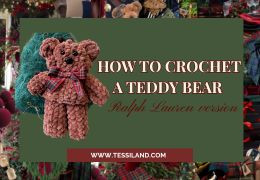 How to Make a Crochet Teddy Bear | Ralph Lauren Christmas Edition