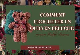 Comment Réaliser un Ourson au Crochet | Version Noël Ralph Lauren