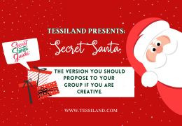 SECRET SANTA: the version you should suggest to your group if you’re a creative bunch.