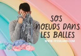 SOS : nœuds dans les pelotes.