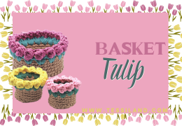 Tulip Crochet Basket