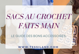Sacs au crochet faits main : LE GUIDE DES BONS ACCESSOIRES.
