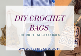 DIY Crochet Bags: THE GUIDE TO THE RIGHT ACCESSORIES.