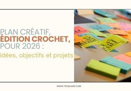 Plan créatif, Crochet Edition, pour 2026 : idées, objectifs et projets.