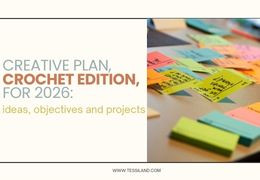 Creative plan, Crochet Edition, for 2026: ideas, goals, and projects.