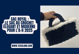 ROYAL BAG – Le sac crochet qui sent l’élégance (et l’automne)
