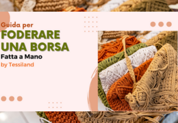 Guida completa su come foderare una borsa fatta a mano.