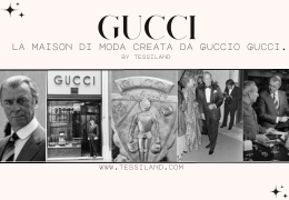 Gucci, la maison di moda creata da Guccio Gucci.