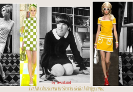 La rivoluzionaria storia della Minigonna: dalle sue origini ad oggi.