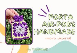 Porta air-pods fatto a mano. Un progetto creativo cool e facile da realizzare a uncinetto.