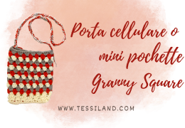 Come Realizzare un Portacellulare o una Tracollina con la Tecnica Granny