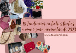 10 tendencias bolso hecho a mano para el otoño.