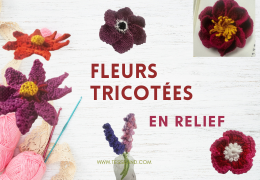 Fleurs en Relief au Tricot : La tendance à appliquer sur accessoires et vêtements.